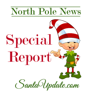 North Pole News Special Report