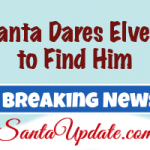 Santa Challenges Elves to Find Him 6