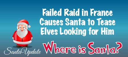 Santa Remains Missing After Failed Raid