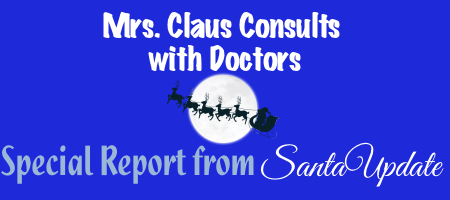 Mrs. Claus Consults with Doctors