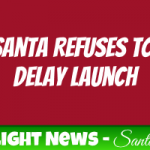 No Delay to Santa's Launch 3