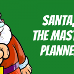 Santa, the Master Planner
