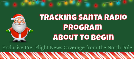 Tracking Santa Radio Broadcast