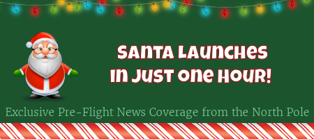 Santa's Launch Just One Hour Away 1
