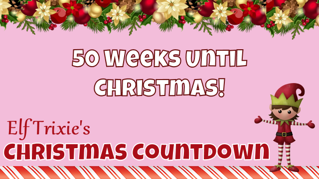 50 Weeks Until Christmas 2
