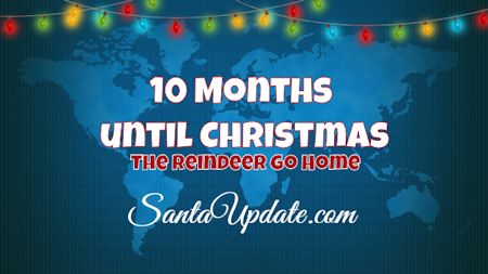 10 Months Until Christmas | Santa Update