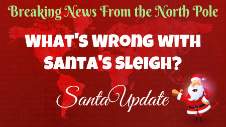 Lots of Talk About Santa's Sleigh 4