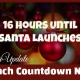 16 Hours to Santa's Launch 4