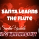 Santa Learns the Flute 1