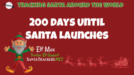 200 Days Until Santa's Launch