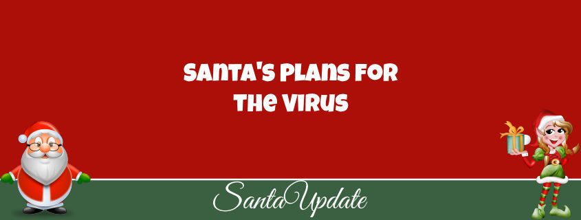 Santa, the North Pole, and the Virus