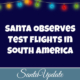 Santa Participates in Test Flights