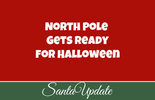 North Pole Getting Ready for Halloween