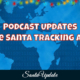Tracking Santa App Podcast