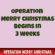 Operation Merry Christmas Begins in 3 Weeks 2
