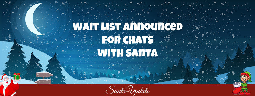Join the Wait List for a Private Chat with Santa 1