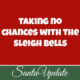 Sleigh Bells are Already for Santa 1