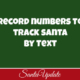 Tracking Santa by Text is a Thing 3