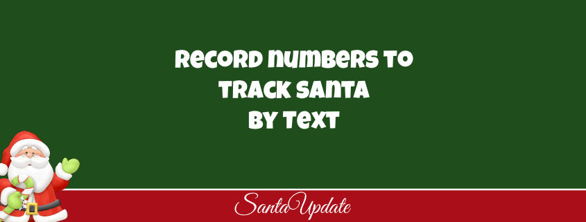 Tracking Santa by Text is a Thing 1