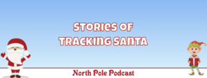 Stories of Tracking Santa