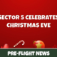 Sector 5 Christmas Eve