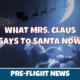 What Mrs. Claus Says
