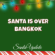 Bangkok Reports a Merry Christmas 2