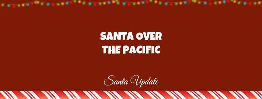 Santa Back Over the Pacific 1