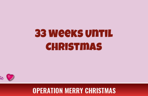 33 Weeks Until Christmas 2