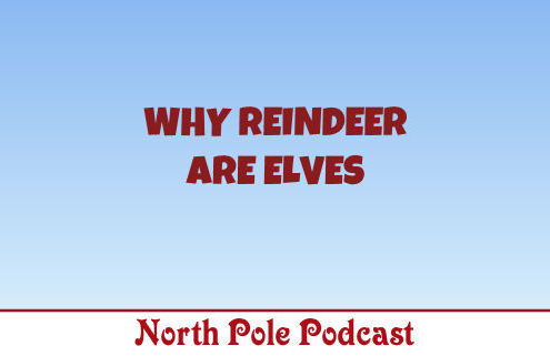 Why Reindeer are Elves