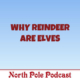 Why Reindeer are Elves