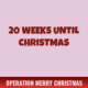 20 Weeks Until Christmas