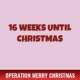 16 Weeks Until Christmas