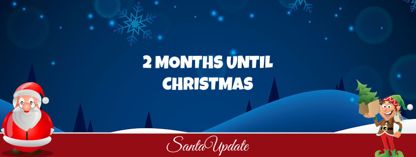 2-months-until-christmas-santa-update