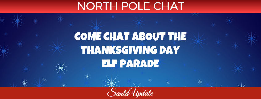 Chat About the Thanksgiving Day Elf Parade 1