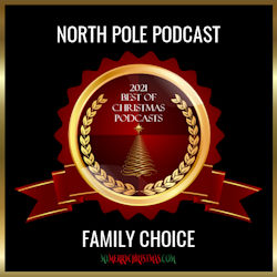 Award Winning North Pole Podcast