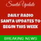 Daily Santa Updates