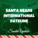 Santa Nears International Dateline