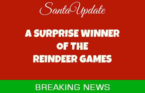 Surprise Winner at the Reindeer Games