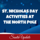 St. Nicholas Day Celebrated at the North Pole 2