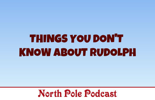 Things You Don't Know About Rudolph 2
