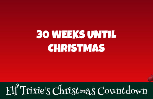 30 Weeks Until Christmas 7