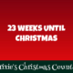 23 Weeks Until Christmas