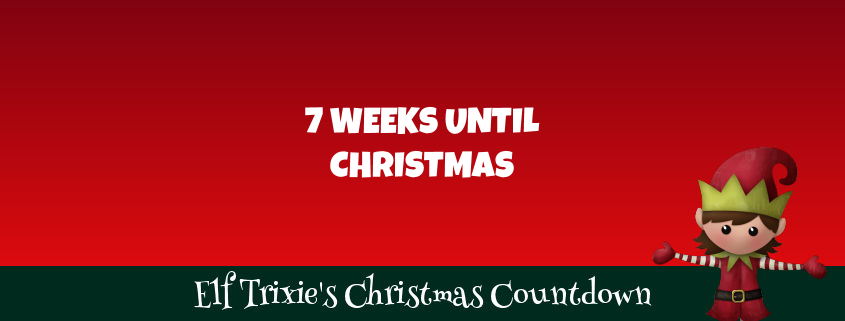 7 Weeks Until Christmas