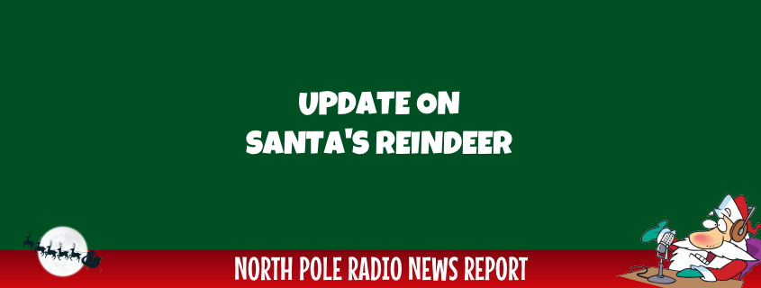 Update on Santa's Reindeer 1