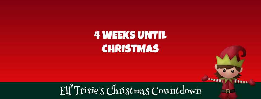 4 Weeks Until Christmas 1