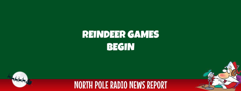 Reindeer Games Begin 1