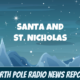 North Pole Celebrates St. Nicholas Day 2