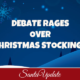 Christmas Stocking Debate Rages 2