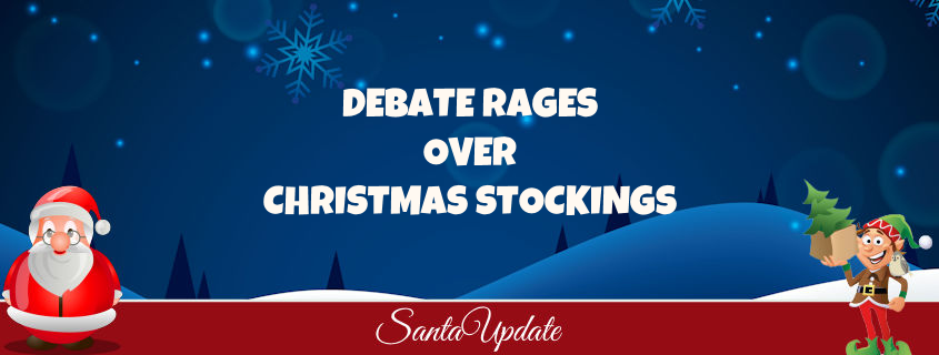 Christmas Stocking Debate Rages 1